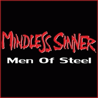 Mindless Sinner : Men of Steel